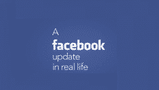 Facebook Update In Real Life